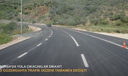 Bursa’da yola çıkacaklar dikkat! O güzergahta trafik düzeni tamamen değişti