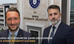 Bursa Büyükşehir’de Şahin Biba dönemi: İlk atama resmiyet kazandı