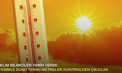 İklim Bilimciler Tarih Verdi: Temmuz Sonu Termometreler Kontrolden Çıkacak