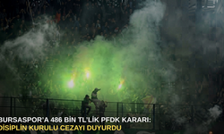 Bursaspor’a 486 Bin TL’lik PFDK Kararı: Disiplin Kurulu Cezayı Duyurdu