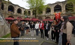 Osmangazi Belediyesi öğrencileri Bursa’nın lezzetleriyle buluşturdu