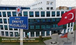 Bursa İl Emniyet Müdürlüğü’nden geleceğin teminatı çocuklara  anlamlı davet