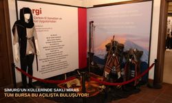 Simurg’un küllerinde saklı miras: Tüm Bursa bu açılışta buluşuyor!