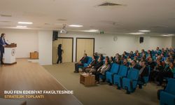 BUÜ Fen Edebiyat Fakültesinde Stratejik Toplantı