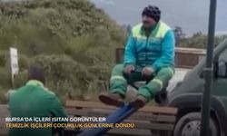 Bursa'da içleri ısıtan görüntüler: Temizlik işçileri çocukluk günlerine döndü