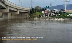Bursa'da debisi yükselen dere facia getirdi: Kestirme yol yaşlı adama mezar oldu!