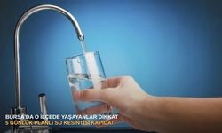 Bursa'da o ilçede yaşayanlar dikkat: 5 günlük planlı su kesintisi kapıda!