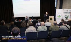 Aile olmanın gücü Osmangazi’de konuşuldu