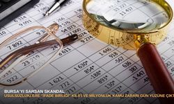 Bursa’yı sarsan skandal: Usulsüzlüklere "ifade birliği" kılıfı ve milyonluk kamu zararı gün yüzüne çıktı