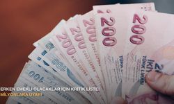 Erken emekli olacaklar için kritik liste! Milyonlara uyarı