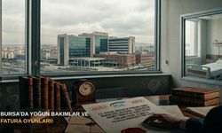 Bursa’da yoğun bakımlar ve fatura oyunları!