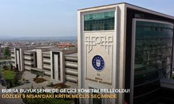 Bursa Büyükşehir’de geçici yönetim belli oldu! Gözler 9 Nisan’daki kritik meclis seçiminde...