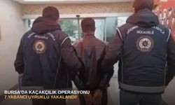 Bursa'da kaçakçılık operasyonu: 7 yabancı uyruklu yakalandı!