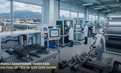 Bursa sanayisinde tarihi eşik: Milyonluk teşvik için geri sayım!