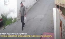 Bursa polisinden kaçamadı! Yüzünü değiştirip başka şehirde yeni hayat kurmuştu...