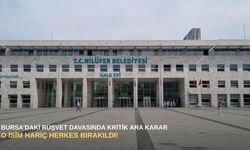 Bursa’daki rüşvet davasında kritik ara karar: O isim hariç herkes bırakıldı!