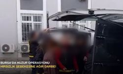 Bursa'da huzur operasyonu: Hırsızlık şebekesine ağır darbe!