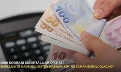 2000 Sonrası sigortalılar dikkat! Emeklilikte kademeli sistem masada: Kim, ne zaman emekli olacak?