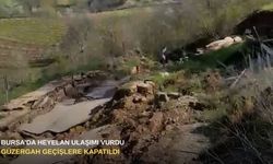 Bursa'da heyelan ulaşımı vurdu: Güzergah geçişlere kapatıldı