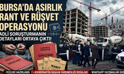 Bursa’da asırlık rant ve rüşvet operasyonu: Adli soruşturmanın detayları ortaya çıktı!