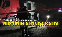 Bursa'da tırın altında kalan kadın hayatını kaybetti