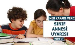 Sınıf annesi uygulaması okullarda sonlandırıldı