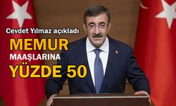 Cevdet Yılmaz: 'Memur maaşlarına yüzde 50 civarında artış öngörülüyor'