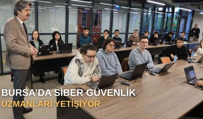 Bursa’da siber güvenlik uzmanları yetişiyor