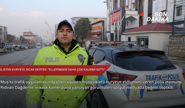 Polisten kuryeye sıcak destek: "Ellerimden daha çok kalbimi ısıttı"