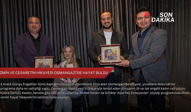 Azmin ve cesaretin hikayesi Osmangazi’de hayat buldu