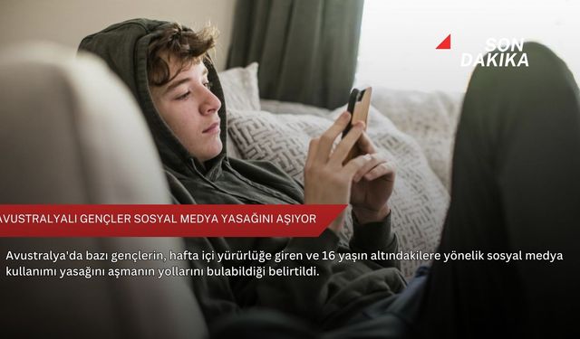 Avustralyalı gençler sosyal medya yasağını aşıyor