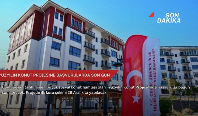Yüzyılın konut projesine başvurularda son gün