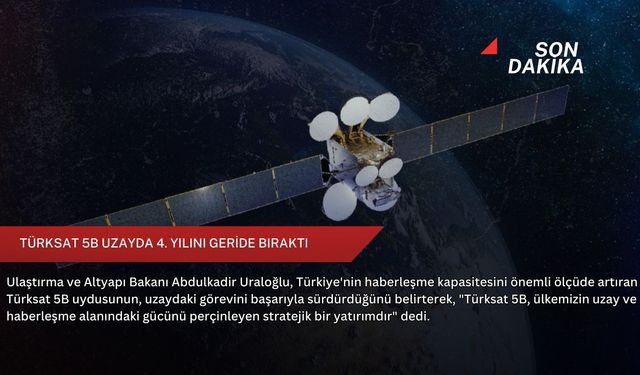 Türksat 5B uzayda 4. yılını geride bıraktı