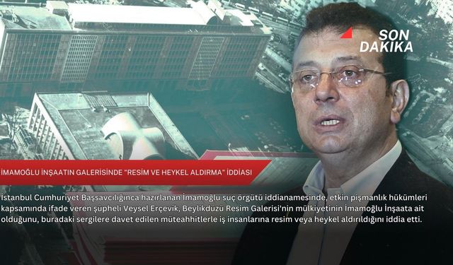 İmamoğlu İnşaatın galerisinde "resim ve heykel aldırma" iddiası