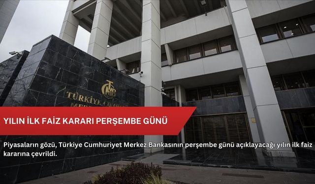 Yılın ilk faiz kararı perşembe günü