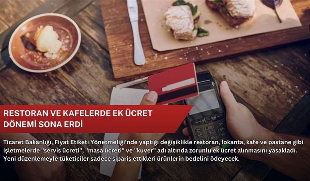 Restoran ve kafelerde ek ücret dönemi sona erdi