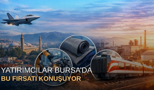 Yatırımcılar Bursa’da bu fırsatı konuşuyor