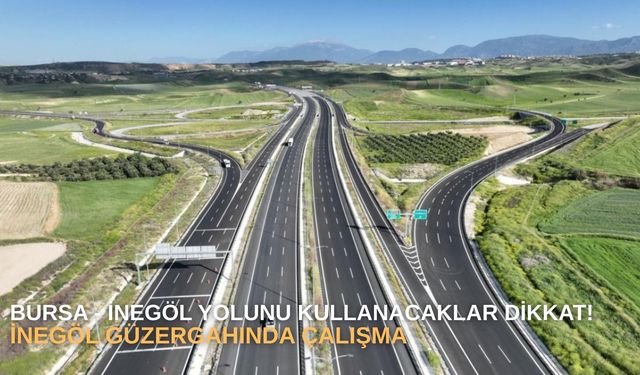 Bursa - İnegöl Yolunu Kullanacaklar Dikkat!