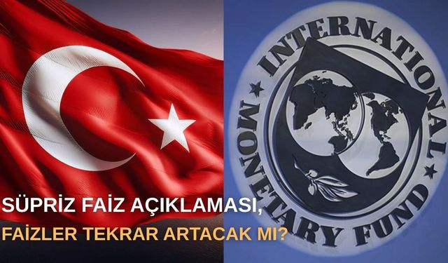 Sürpriz Faiz Açıklaması, Faizler Tekrardan Artacak mı?