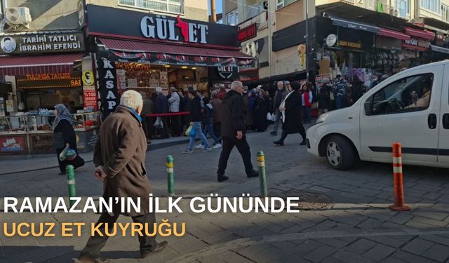 Ramazan'ın ilk gününde ucuz et kuyruğu