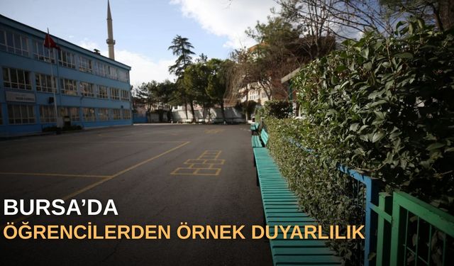 Bursa’da öğrencilerden örnek duyarlılık