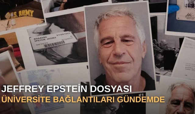 Jeffrey Epstein dosyası: Üniversite bağlantıları gündemde