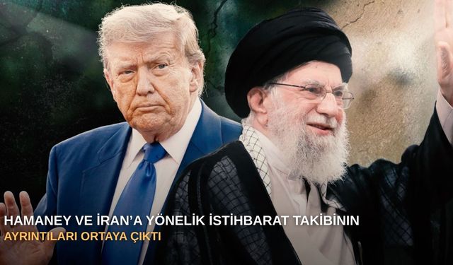 Hamaney ve İran’a yönelik istihbarat takibinın ayrıntıları  ortaya çıktı