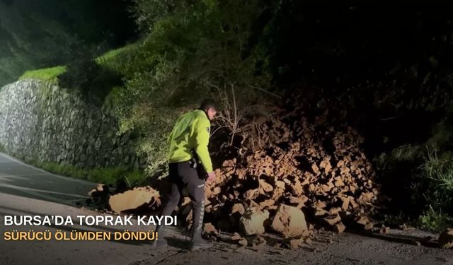 Bursa’da toprak kaydı, sürücü ölümden döndü!