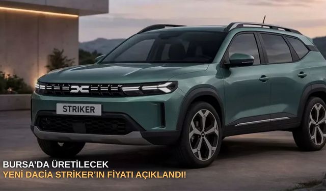 Bursa’da üretilecek yeni Dacia Striker’ın fiyatı açıklandı!