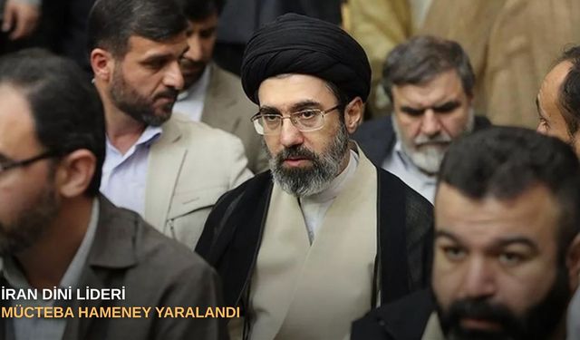İran Dini Lideri Mücteba Hameney yaralandı