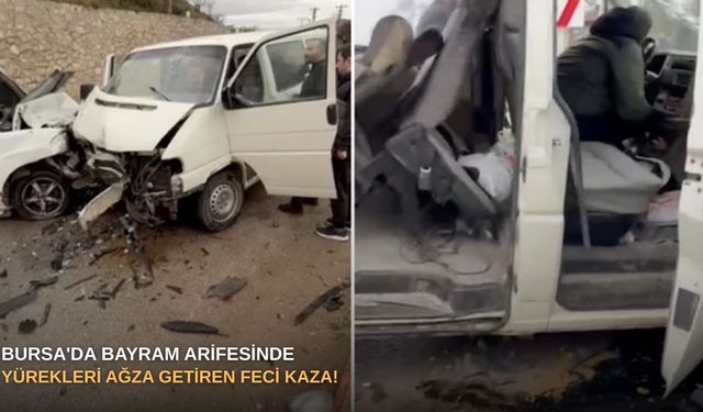 Bursa'da Bayram arifesinde yürekleri ağza getiren feci kaza!