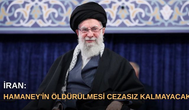 İran: Hamaney'in öldürülmesi cezasız kalmayacak