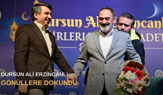 Dursun Ali Erzincanlı gönüllere dokundu