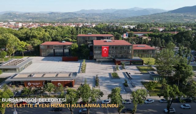 Bursa İnegöl Belediyesi e-Devlet'te 4 yeni hizmeti kullanıma sundu